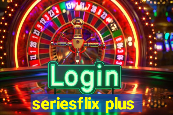 seriesflix plus